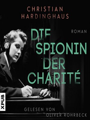 cover image of Die Spionin der Charité